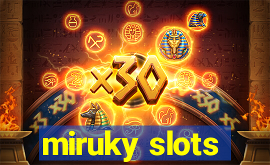 miruky slots